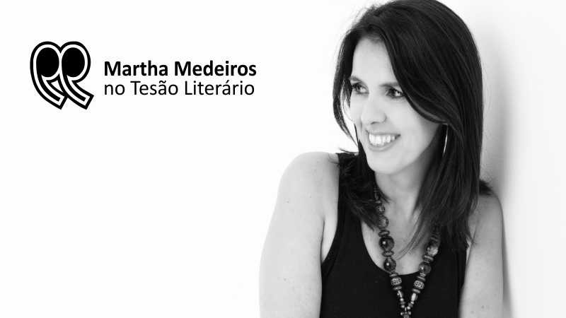  Conversamos com a escritora Martha Medeiros, que dispensa apresentações e lançou recentemente Conversa na Sala