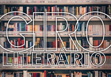 Giro Literário: livros, teatro, oficinas…