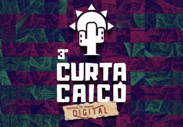 Festival de Cinema “Curta Caicó” terá edição virtual a partir deste sábado (08)
